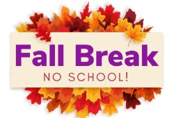 Fall Break No School!